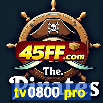 tv0800 pro